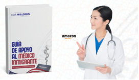 Guía definitiva para obtener tu licencia médica en Estados Unidos siendo médico inmigrante